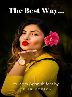 cover image of The Best Way to Learn Spanish Fast